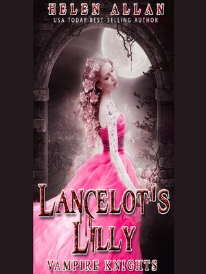 cover image of Lancelot's Lilly